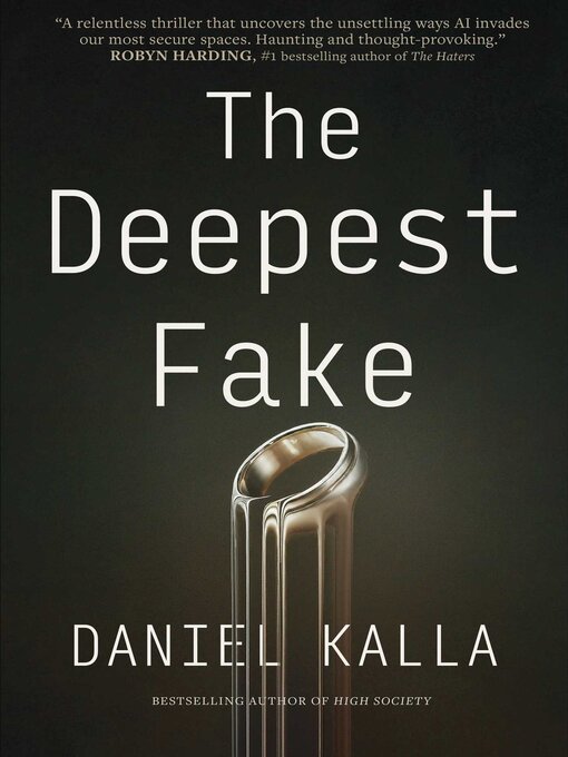 Title details for The Deepest Fake by Daniel Kalla - Wait list
